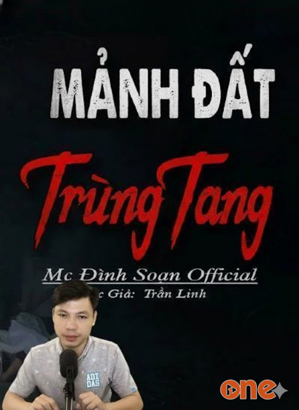Mảnh Đất Trùng Tang - MC Đình Soạn