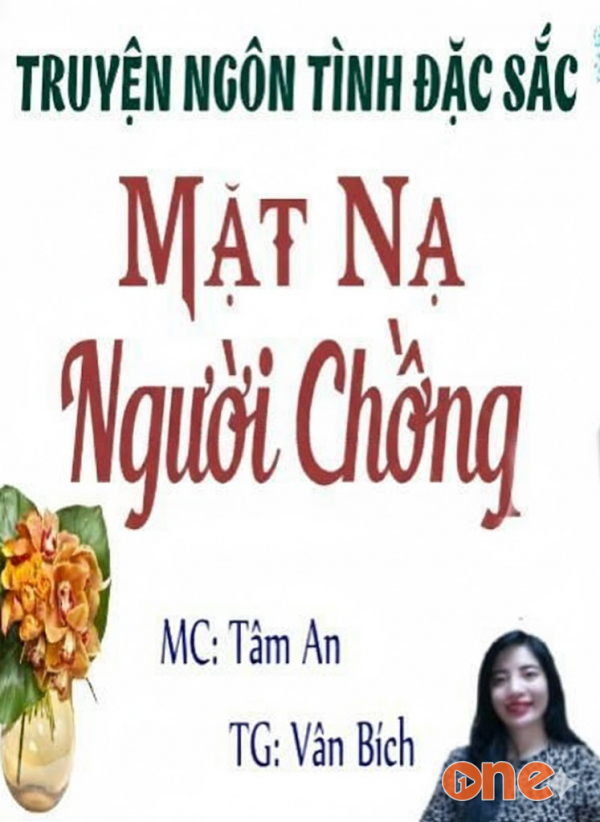Mặt Nạ Người Chồng - MC Tâm An