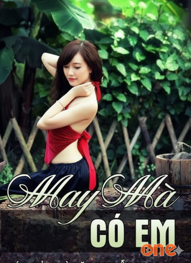 May mà có em