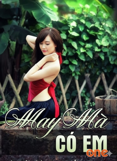 May mà có em
