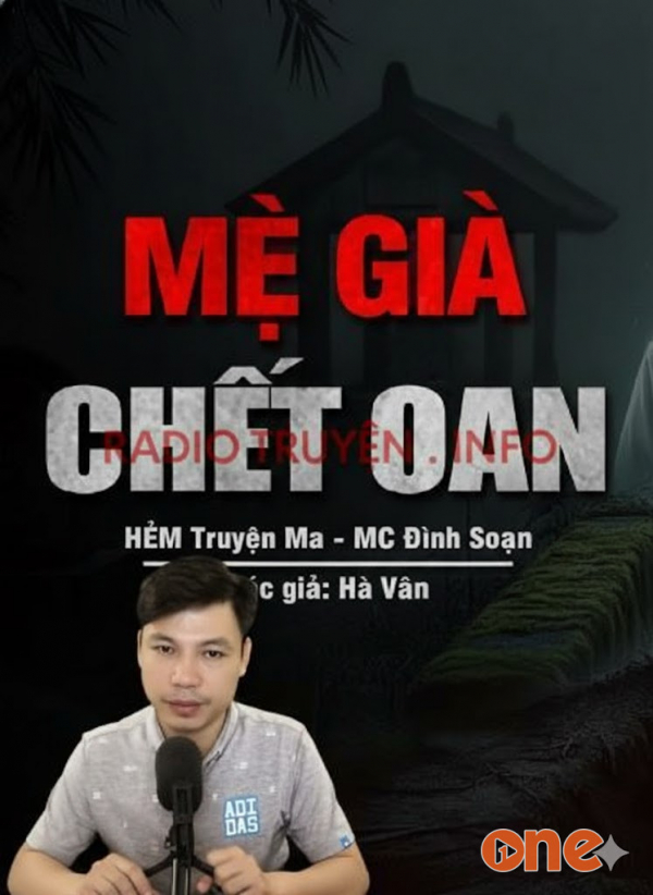 Mẹ Già Ch.ết Oan - MC Đình Soạn