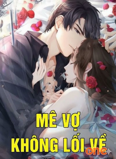 Mê Vợ Không Lối Về