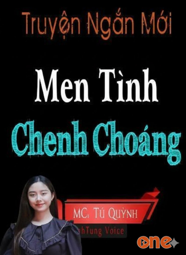 Men Tình Chếnh Choáng
