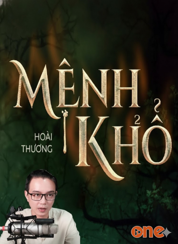Mệnh Khổ - MC Nguyễn Huy