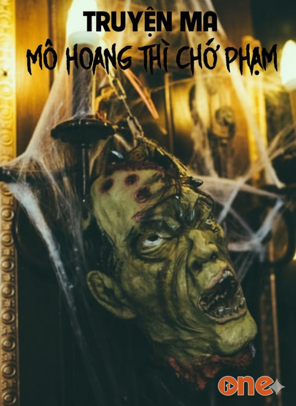 Mộ Hoang Thì Chớ Phạm - MC Phi Tùng