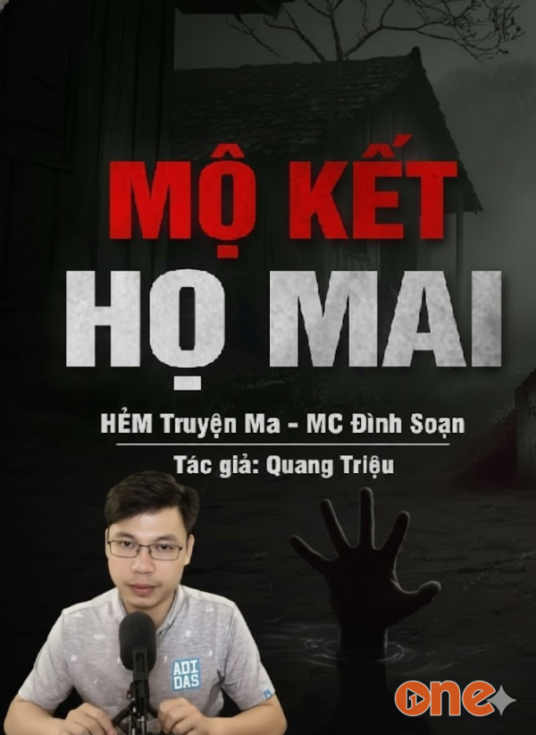 Mộ Kết Nhà Họ Mai - MC Đình Soạn