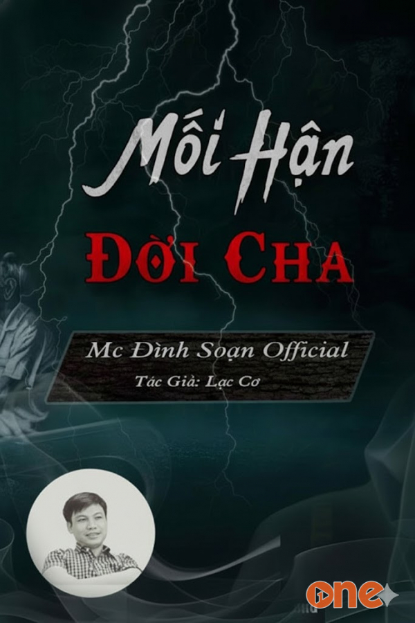 Mối Hận Đời Cha - MC Đình Soạn