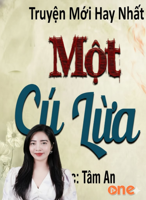 Một Cú Lừa - MC Tâm An