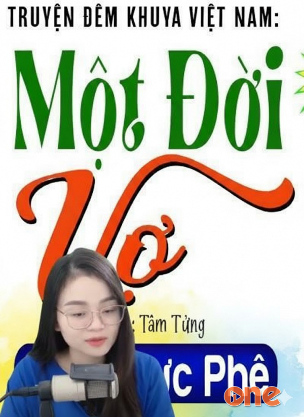 Một Đời Vợ - MC Thu Huệ
