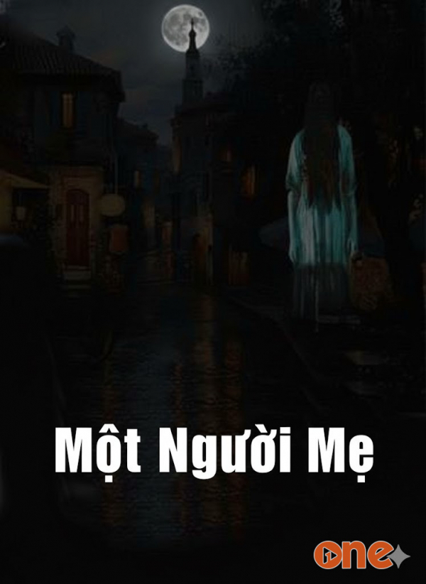 Một Người Mẹ - MC Đình Soạn