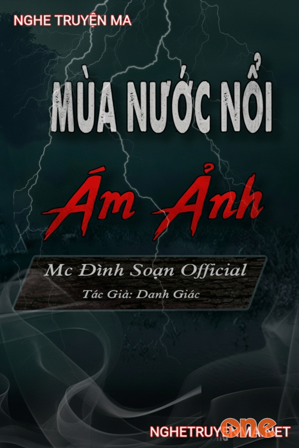 Mùa Nước Nổi Ám Ảnh - MC Đình Soạn
