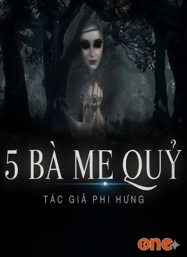 Năm Bà Mẹ Quỷ - MC Nguyễn Huy