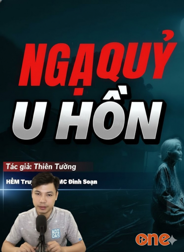 Ngạ Quỷ U Hồn - MC Đình Soạn