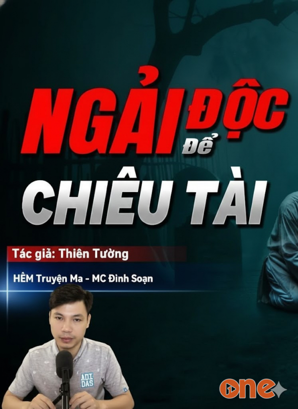 Ngải Độc Chiêu Tài - MC Đình Soạn