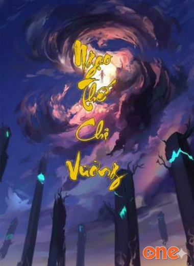 Ngạo Thế Chi Vương (Tối Cường Hệ Thống)