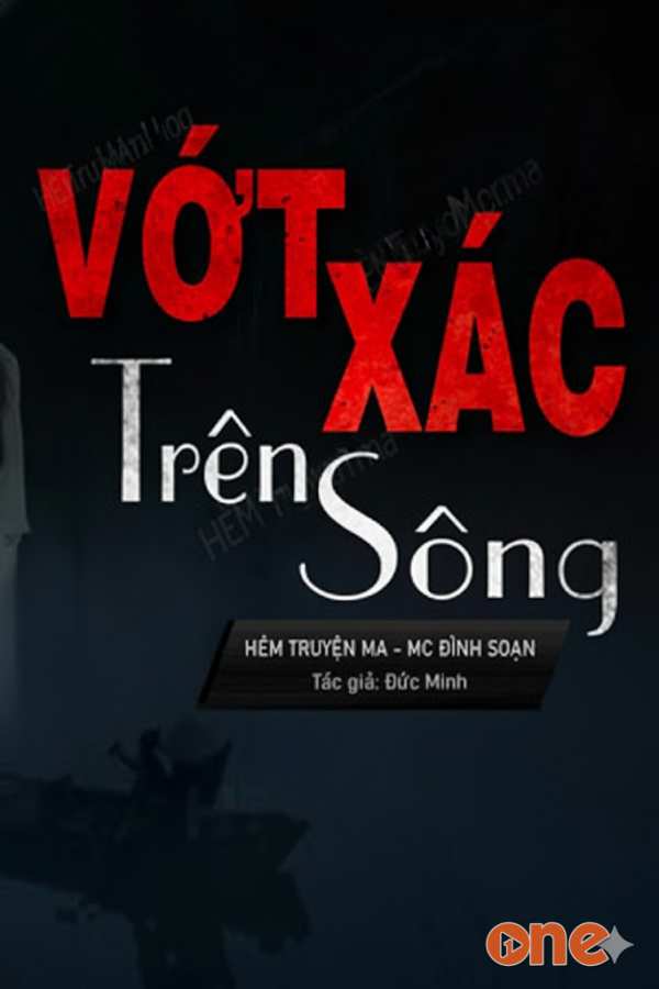 Nghề Vớt X.ác Trên Sông - MC Đình Soạn