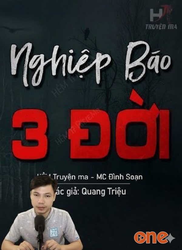 Nghiệp Báo 3 Đời - MC Đình Soạn