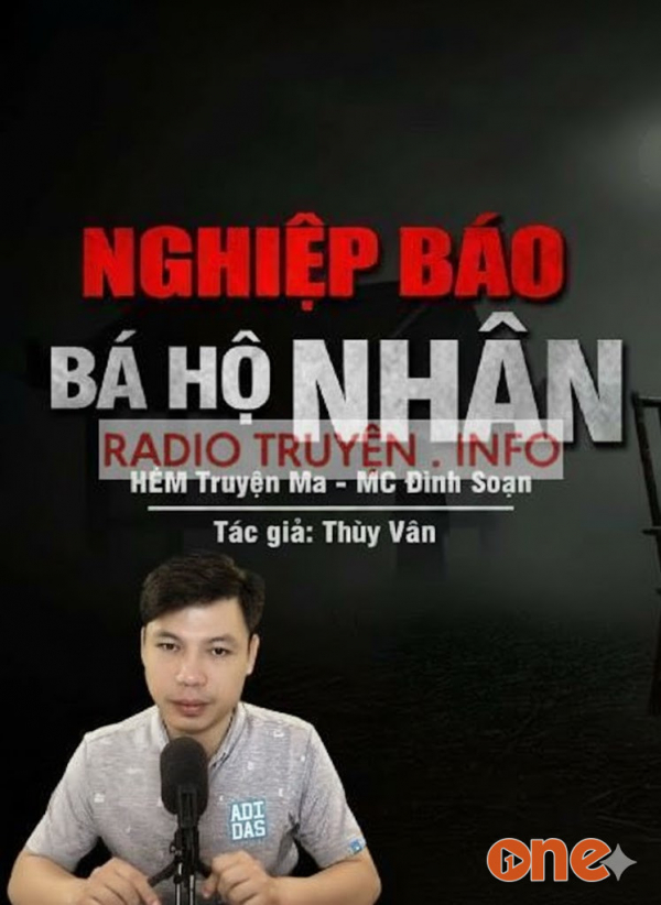 Nghiệp Báo Bá Hộ Nhân - MC Đình Soạn