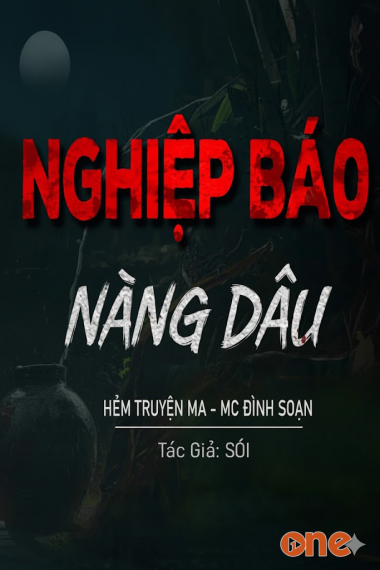 Nghiệp Báo Nàng Dâu - MC Đình Soạn