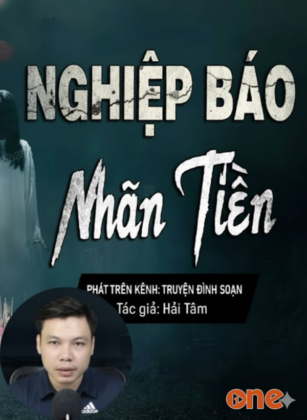 Nghiệp Báo Nhãn Tiền - MC Đình Soạn