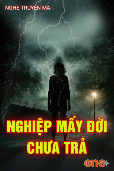 Nghiệp Mấy Đời Chưa Trả