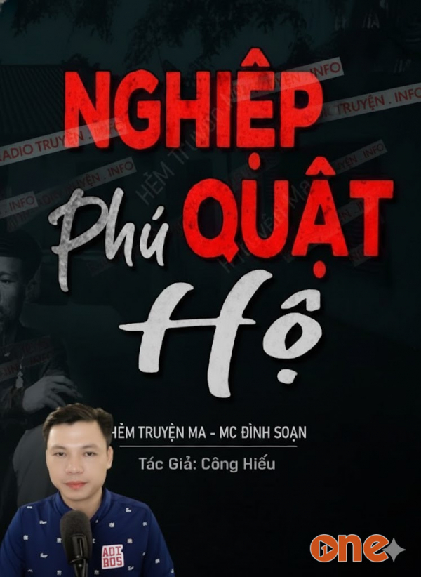Nghiệp Quật Phú Hộ - MC Đình Soạn