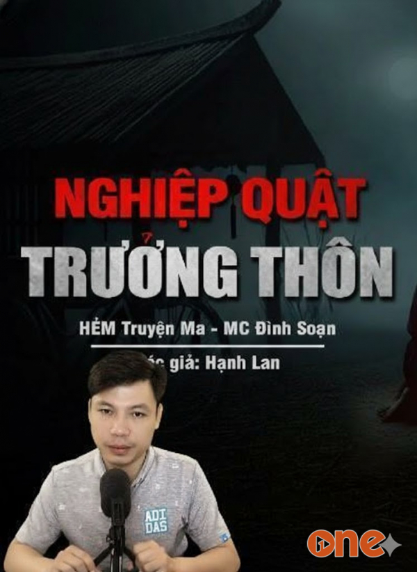 Nghiệp Quật Trưởng Thôn - MC Đình Soạn
