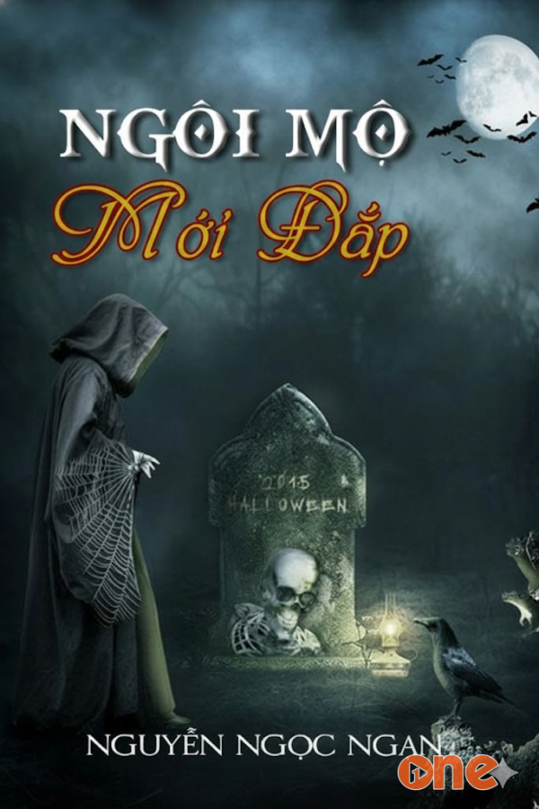 Ngôi Mộ Mới Đắp  -  Truyện Ma - MC Nguyễn Ngọc Ngạn