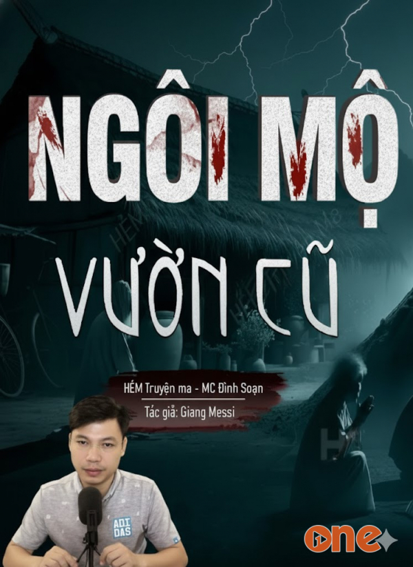 Ngôi Mộ Vườn Cũ - MC Đình Soạn
