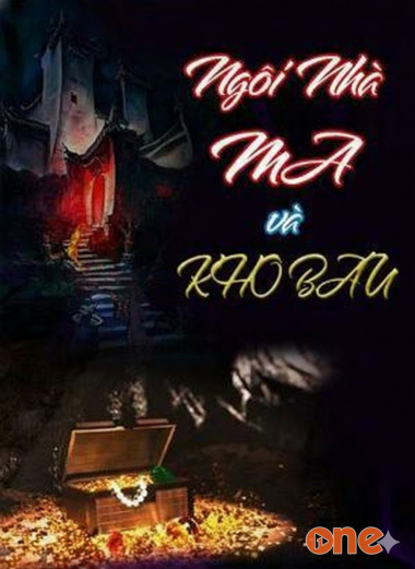 Ngôi Nhà Ma Và Kho Báu