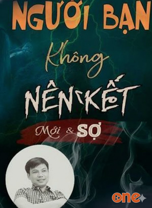 Người bạn không nên kết - MC Đình Soạn