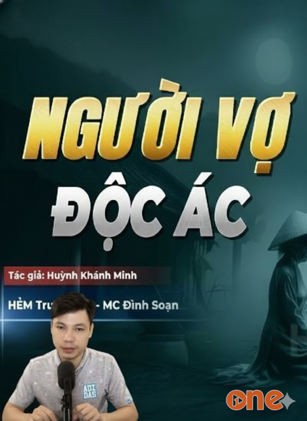 Người Vợ Độc Ác - MC Đình Soạn