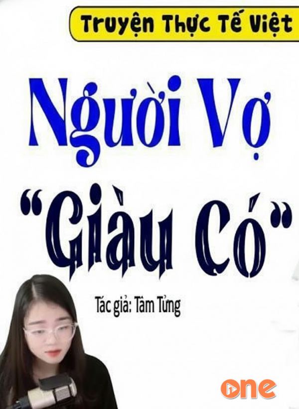 Người Vợ Giàu Có - MC Thu Huệ