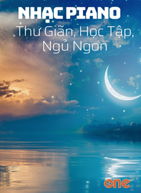 Nhạc Piano Thư Giãn -  Học Tập -  Ngủ Ngon - Chưa Cập Nhật