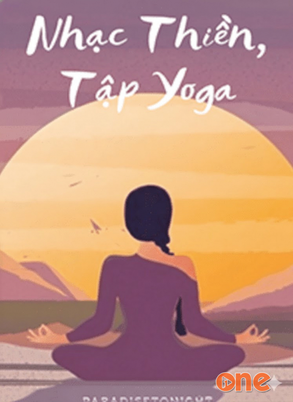 Nhạc Thiền -  Tập Yoga 3