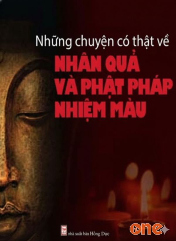 Nhân Quả Và Phật Pháp Nhiệm Màu 1 - MC Tâm An