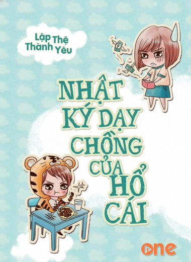 Nhật Ký Dạy Chồng Của Hổ Cái