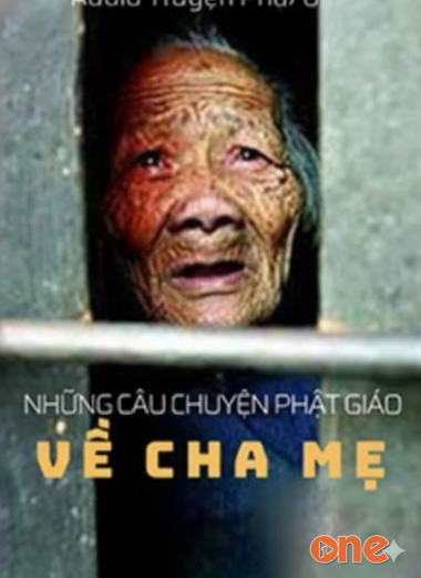 Những Câu Chuyện Phật Giáo Về Cha Mẹ