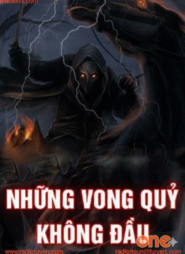 Những Vong Quỷ Không Đ.ầu - MC Lam Phương