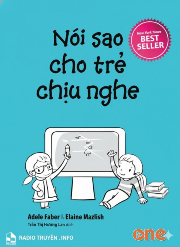 Nói Sao Cho Trẻ Chịu Học Ở Nhà Và Ở Trường - Elaine Mazlish