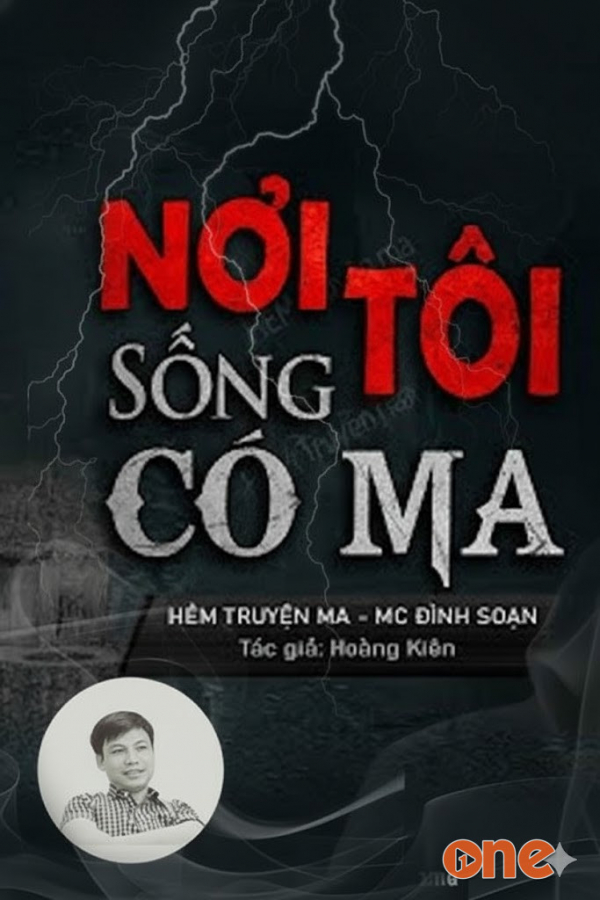 Nơi Tôi Sống Có Ma - MC Đình Soạn