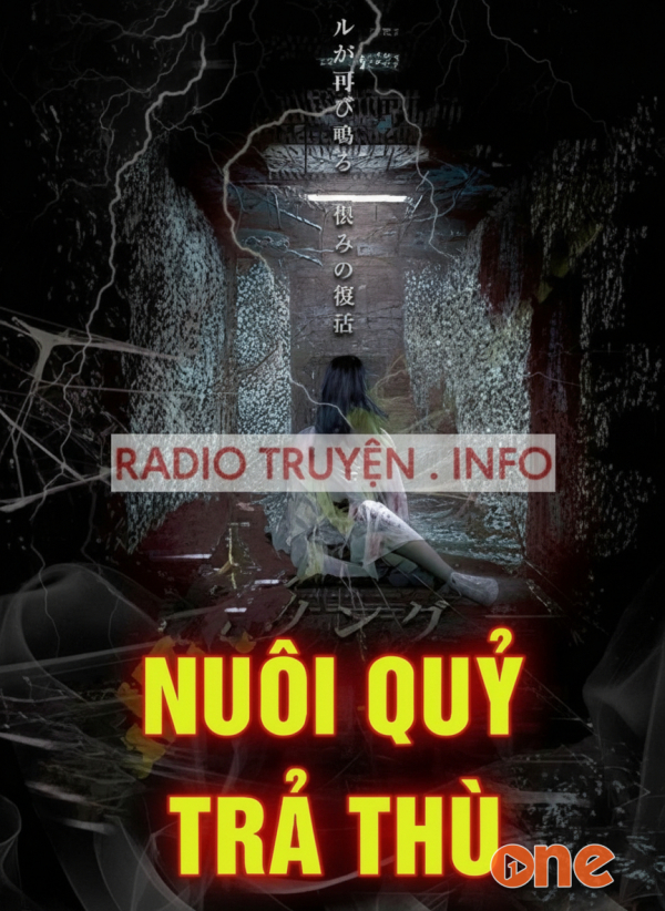 Nuôi Quỷ Trả Thù - MC Nguyễn Huy
