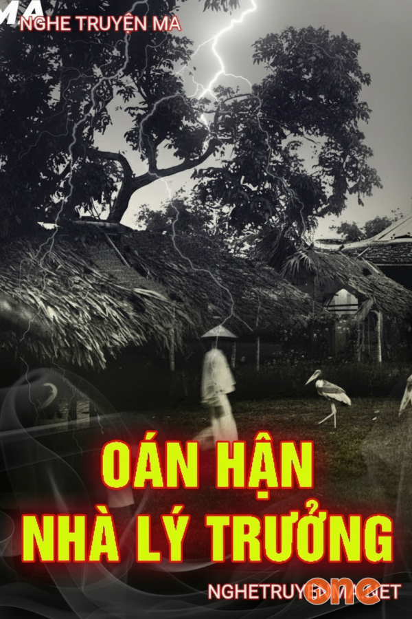 Oán Thù Nhà Lý Trưởng - MC Nguyễn Huy