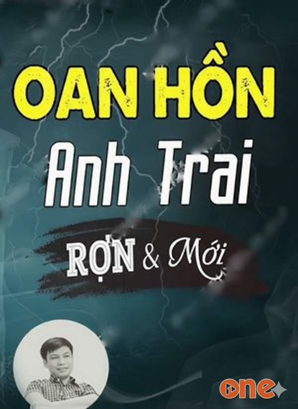 Oan Hồn Anh Trai - MC Đình Soạn