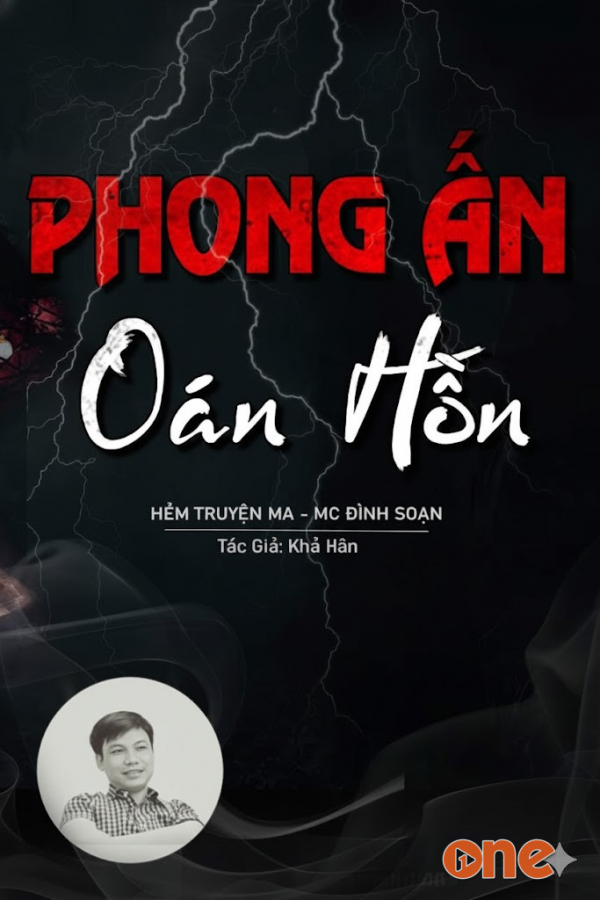 Oan Hồn Bị Phong Ấn - MC Đình Soạn