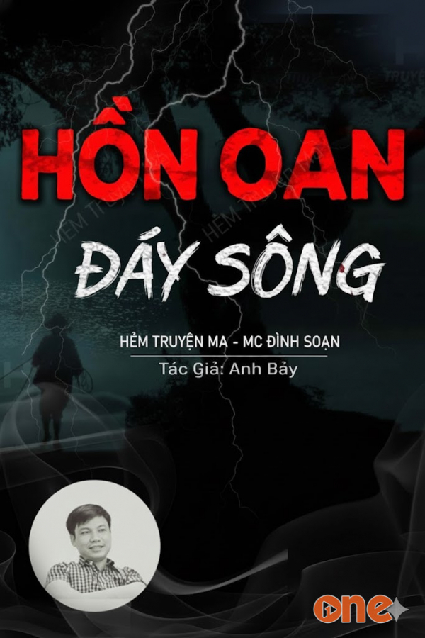 Oan Hồn Dưới Đáy Sông - MC Đình Soạn