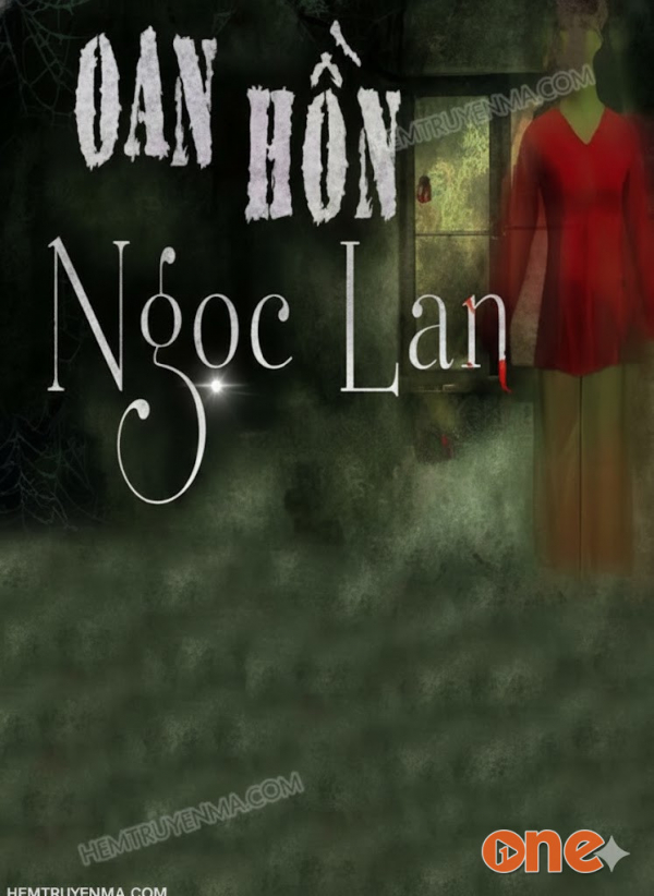 Oan Hồn Ngọc Lan - MC Nguyễn Huy