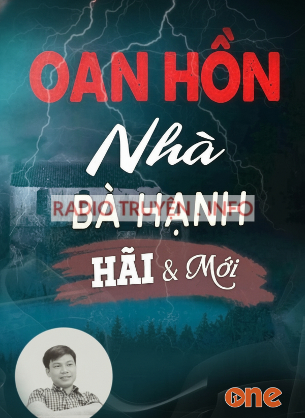 Oan Hồn Nhà Bà Hạnh - MC Đình Soạn