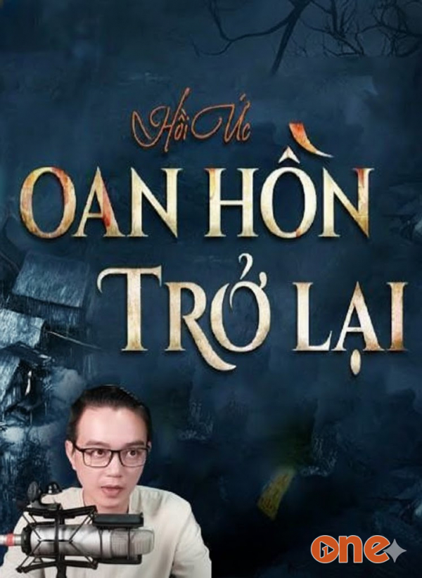 Oan Hồn Trở Lại - MC Nguyễn Huy