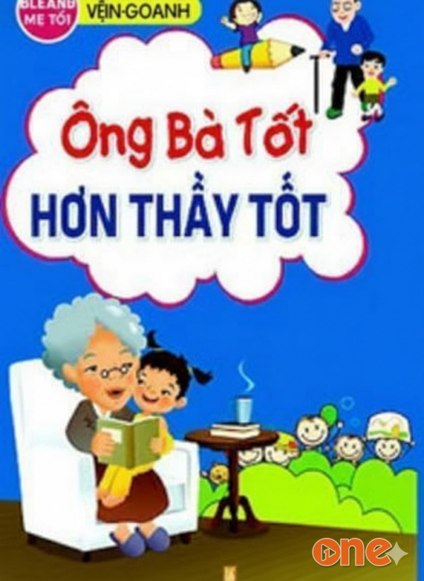 Ông Bà Tốt Hơn Thầy Tốt - Vạn Doanh